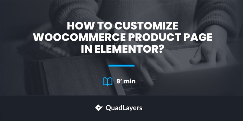 customize woocommerce product page elementor - featured image