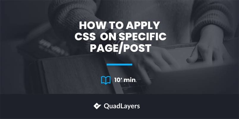 how-to-apply-css-on-specific-page-post-quadlayers