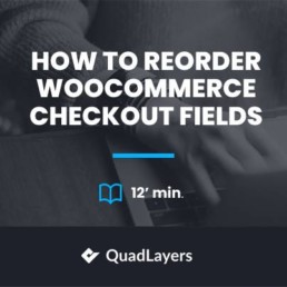 how to reorder woocommerce checkout fields