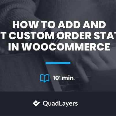 how to edit custom order status in woocommerce