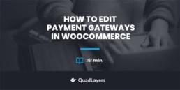 how to edit payment gateways in woocommerce