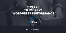 11 ways to improve WordPress performance