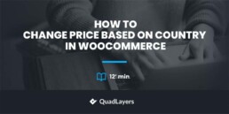 how to change the price based on country in woocommerce
