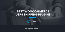 best WooCommerce USPS plugins