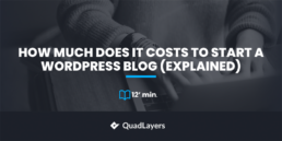 How Much Does It Costs to Start a WordPress Blog (Explained)
