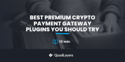 Best Premium Crypto Payment Gateway Plugins You Should Try