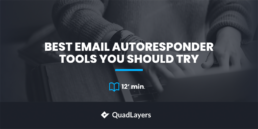 Best 7 Email Autoresponder Tools You Should Try