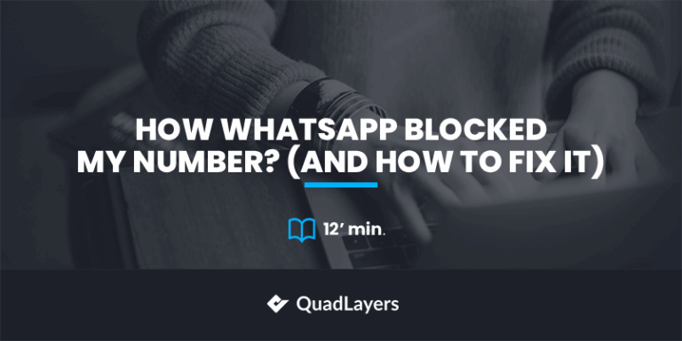 Why WhatsApp Blocked My Number? (and How to Fix It)